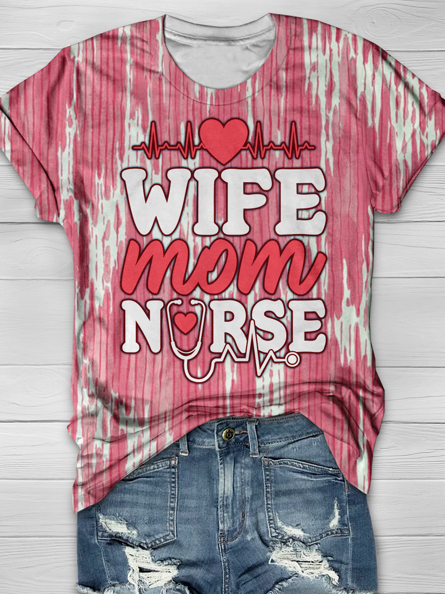 WIFE MOM NURSE Full Print T-shirt