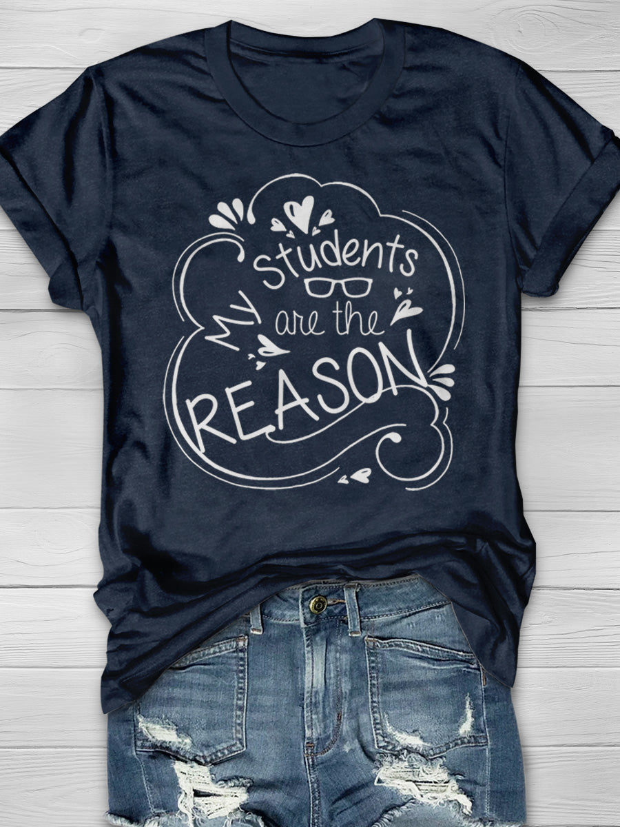 Students are The Reason Print Graphic T-shirts
