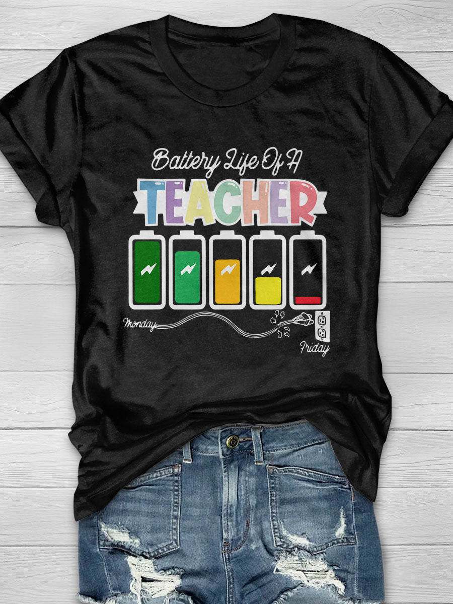 Battery Of Life A Teacher Print Short Sleeve T-shirt