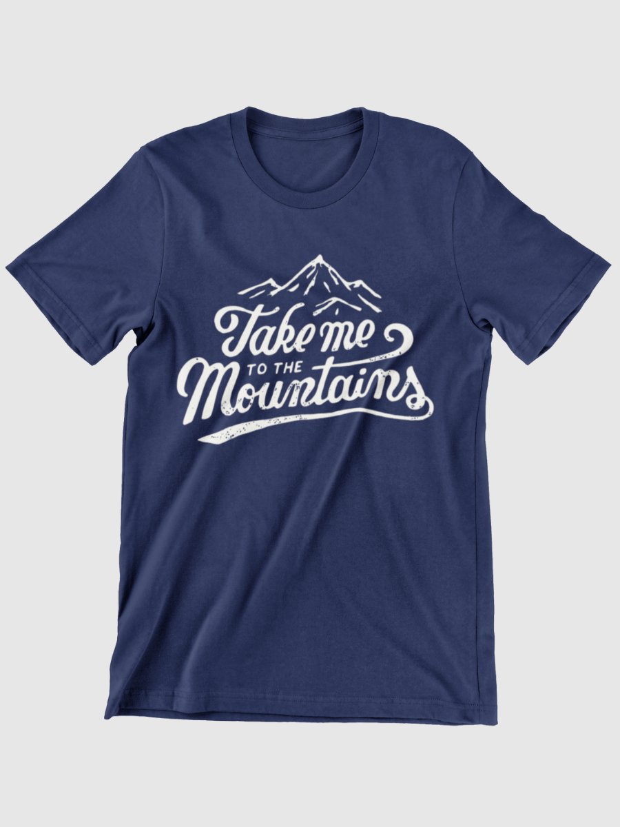 Take Me To The Mountains Graphic T-shirt