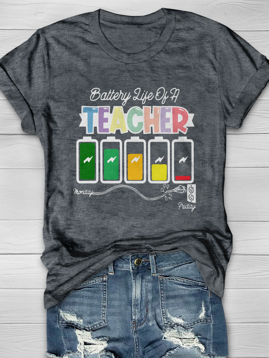 Battery Of Life A Teacher Print Short Sleeve T-shirt
