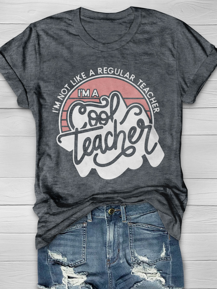 Im a Cool Teacher Print Short Sleeve T-shirt