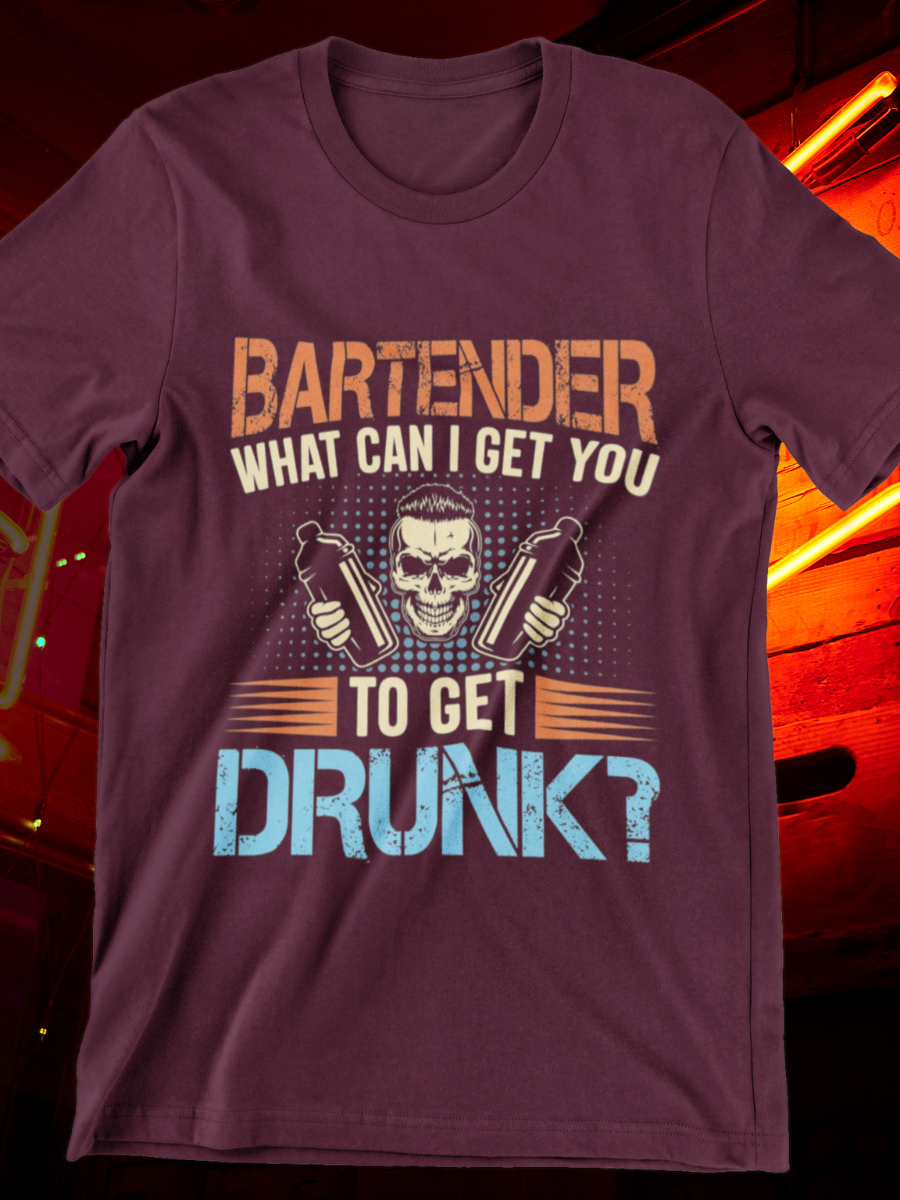 What Can I Get You To Get Drunk Graphic T-shirt