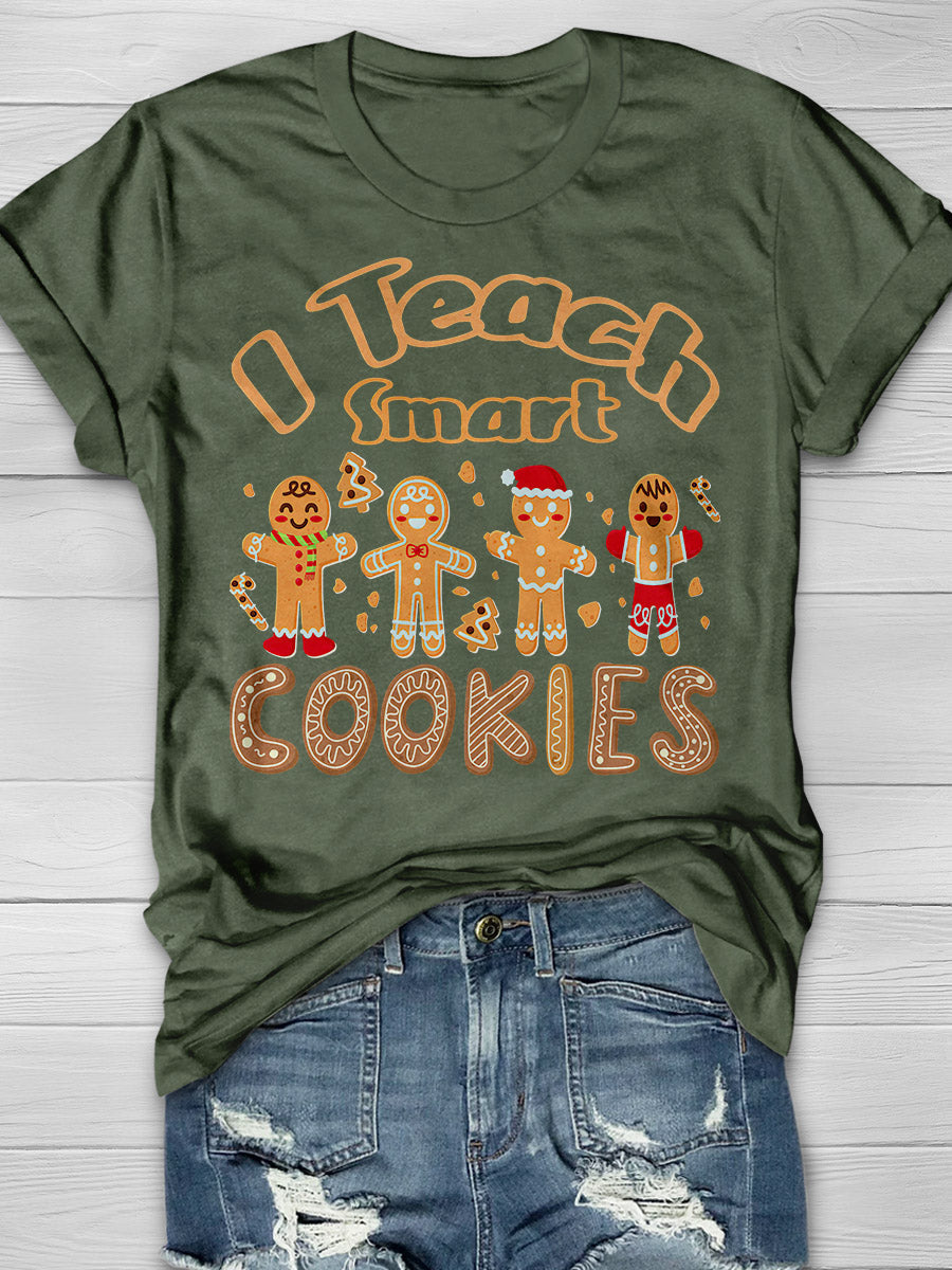 I Teach Smart Cookies Print Graphic T-shirts