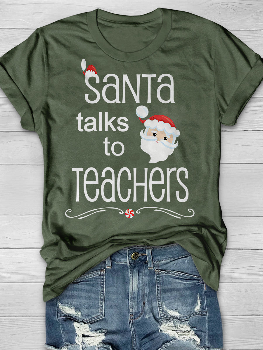 Santa Talks To Teachers Print Graphic T-shirts