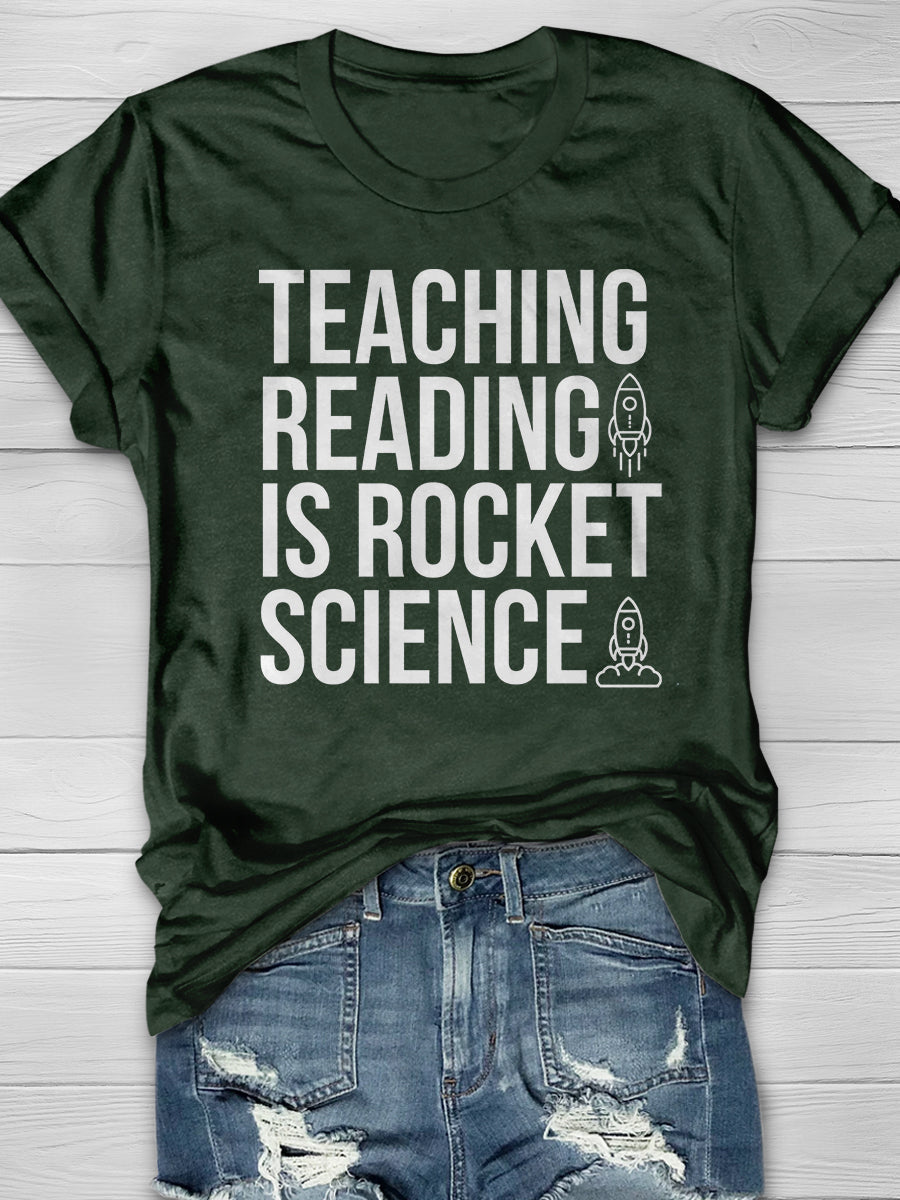 Teaching Reading Is Rocket Science Print Graphic T-shirts