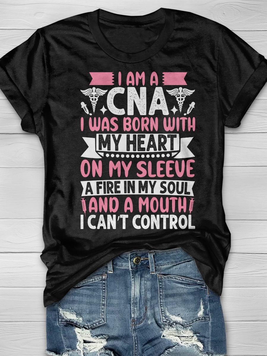 I Am A CNA I Was Born With My Heart On My Sleeve Graphic T-shirts