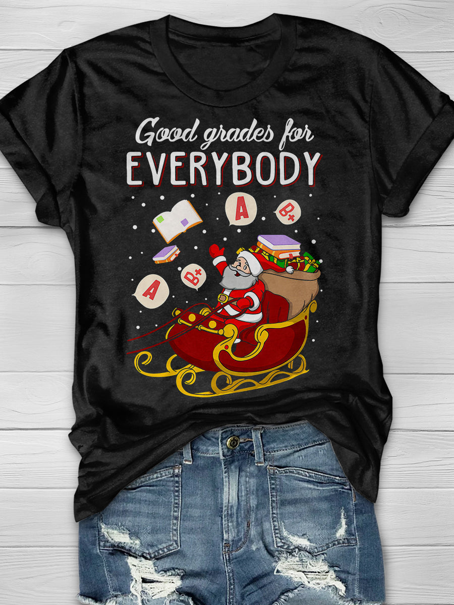 Good Grades For Everybody Print Graphic T-shirts