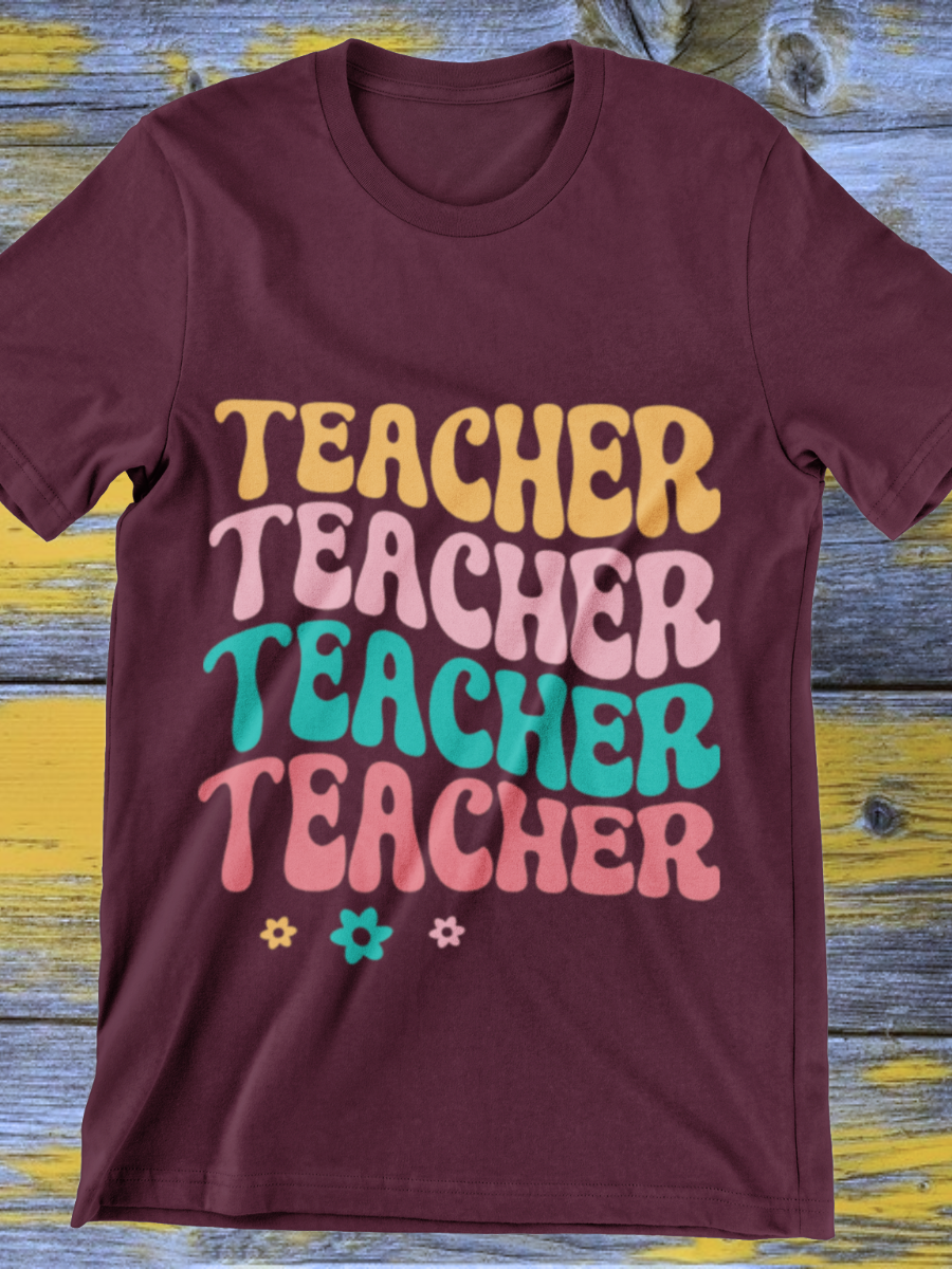 Teacher Teacher Teacher Graphic T-shirt