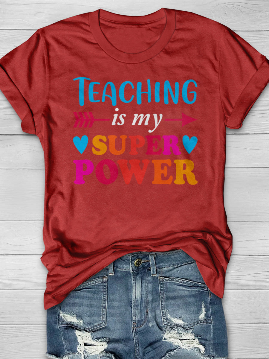 Teaching is My Super Power Print Graphic T-shirts