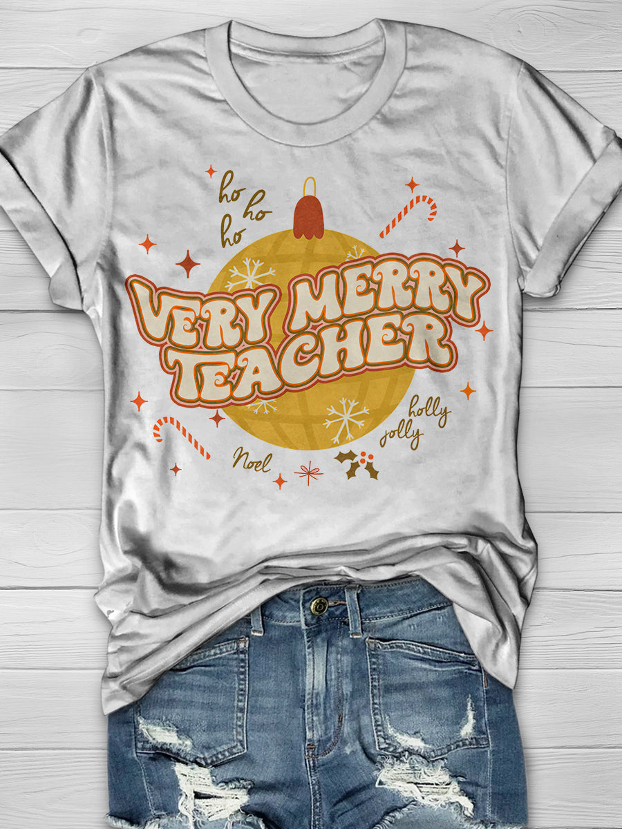 Very Merry Teacher Print Graphic T-shirts