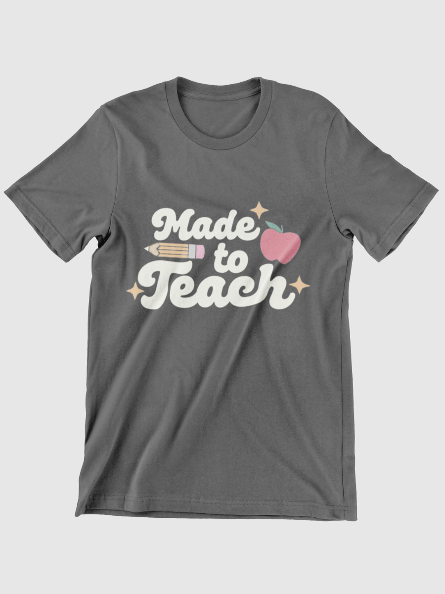 Made to Teach Graphic T-shirt