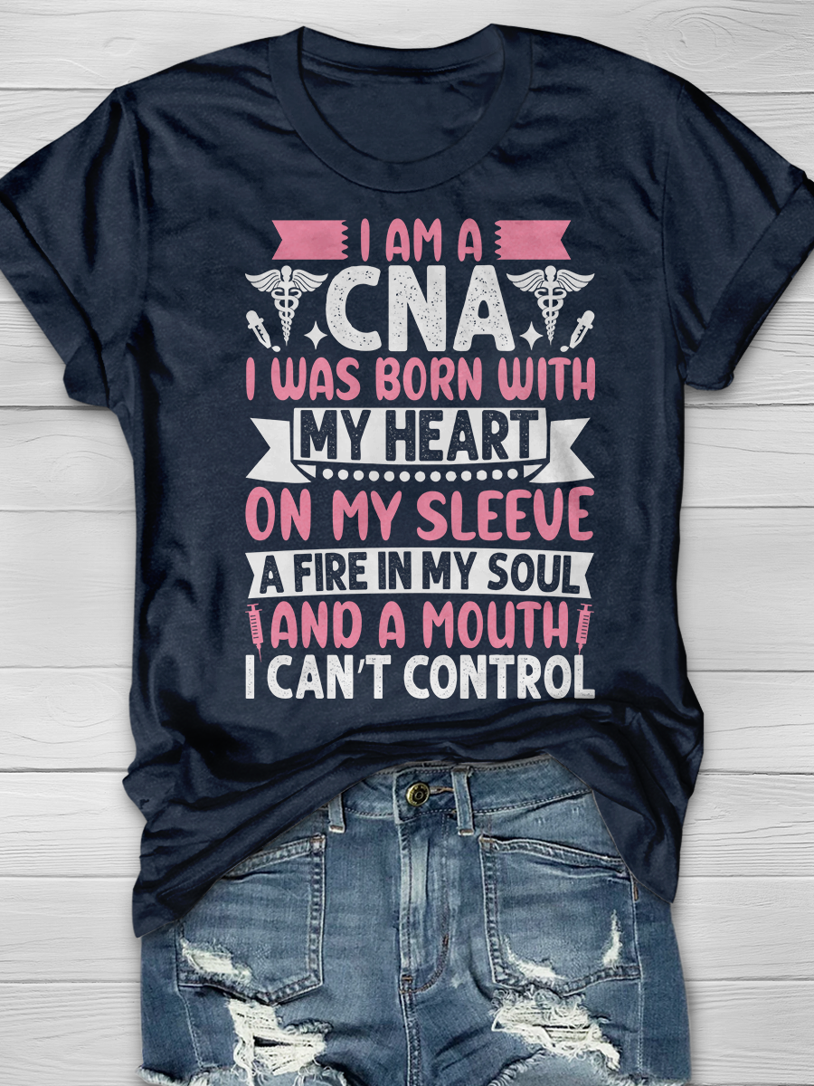 I Am A CNA I Was Born With My Heart On My Sleeve Graphic T-shirts