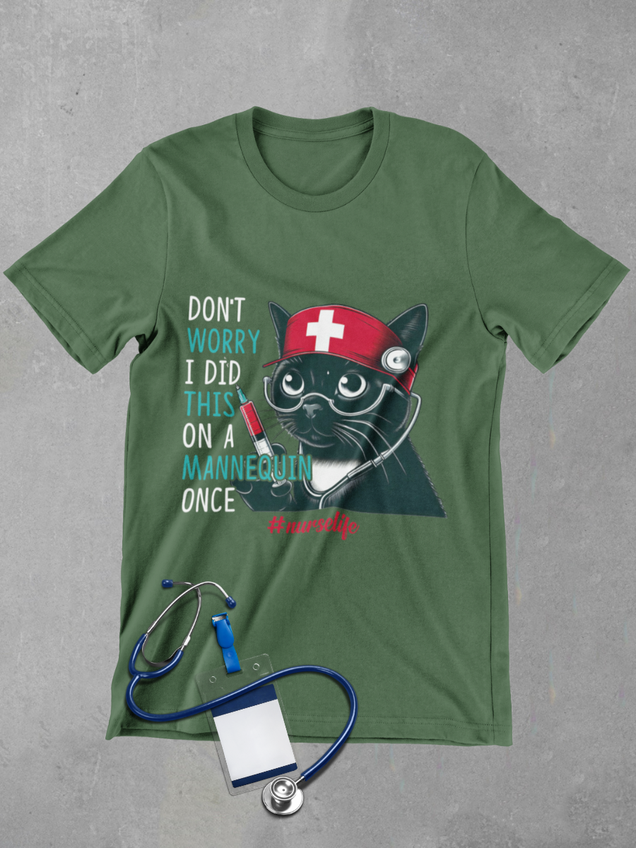 Don't Worry I Did This On A Mannequin Once Graphic T-shirt