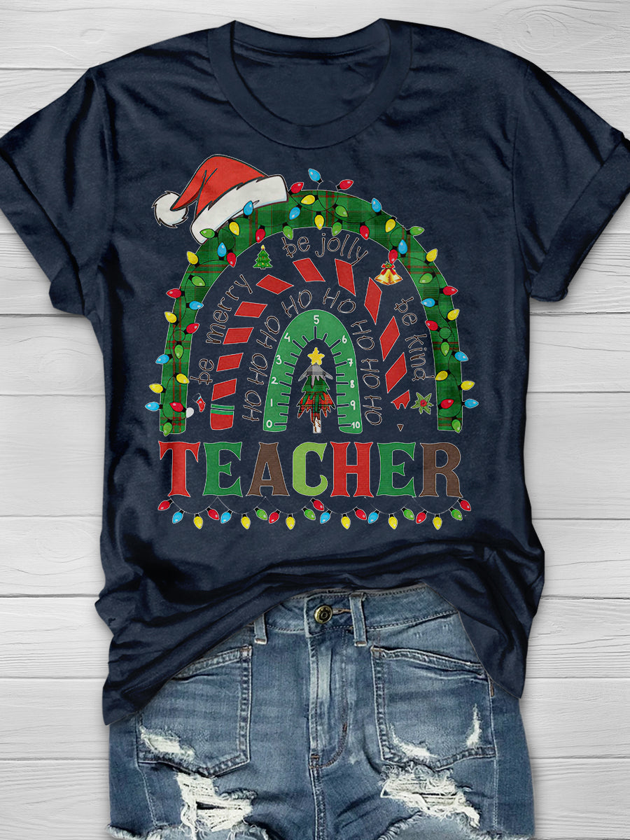 Teacher Be merry Be jolly Be kind Rainbow Print Graphic T-shirts
