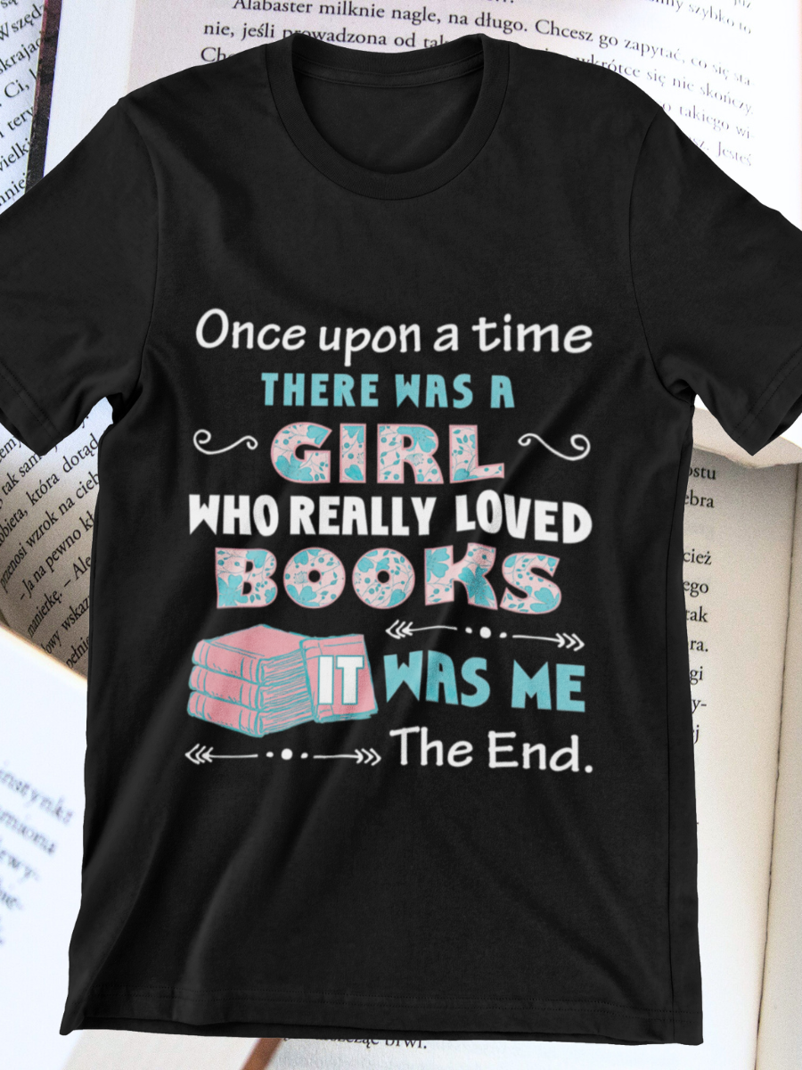 There Was A Girl Who Really Loved Books Graphic T-shirts