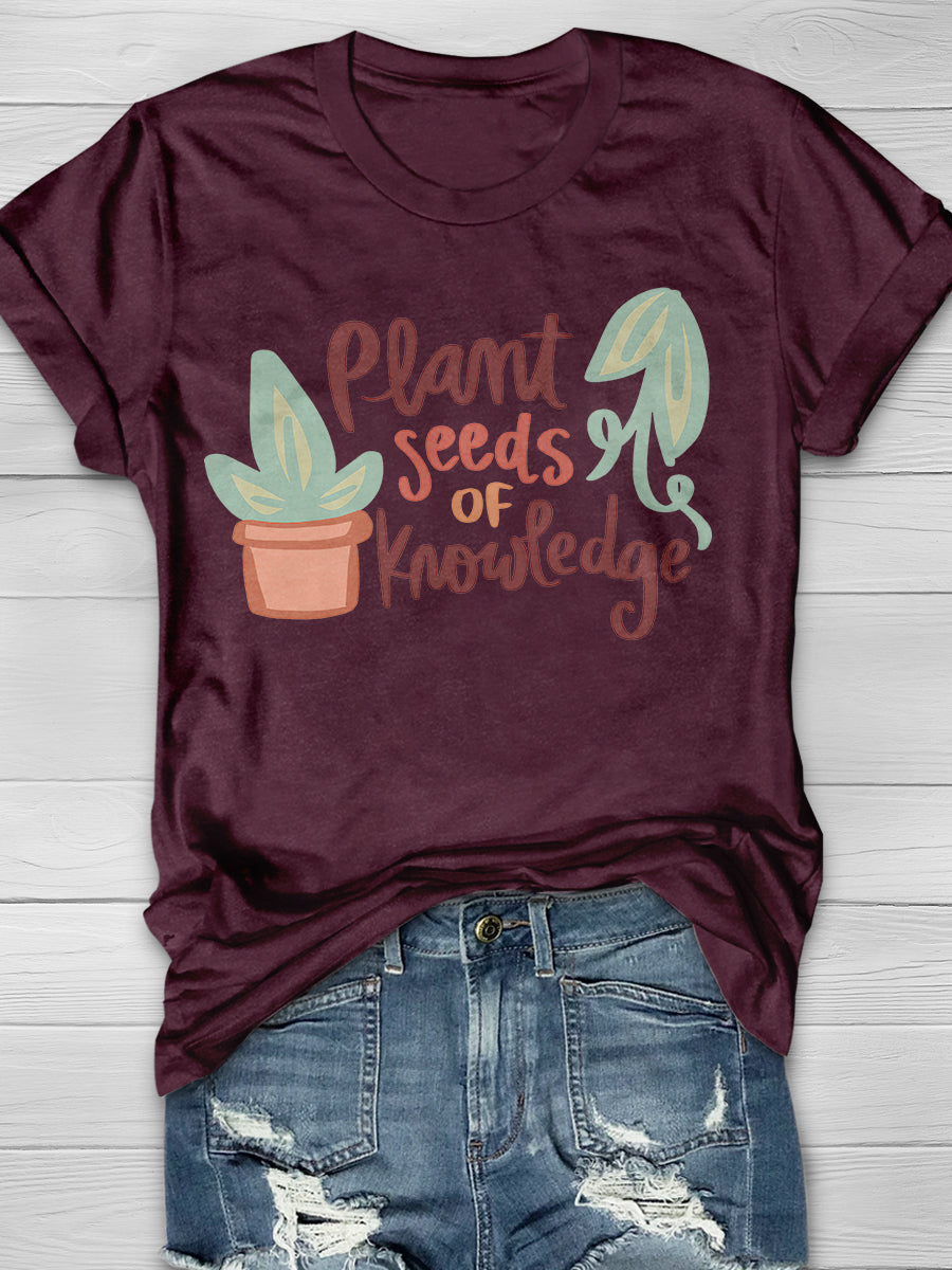 Plant Seeds Of Knowledge Print Graphic T-shirts