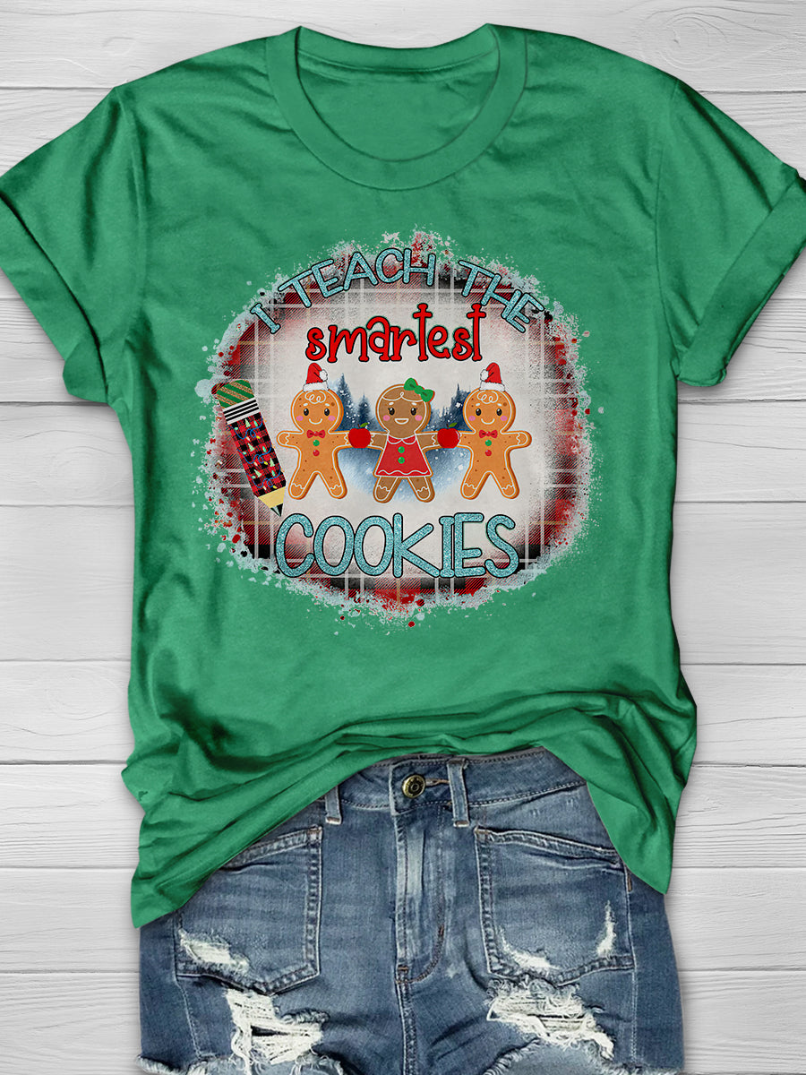 I Teach The Smart Cookies Print Graphic T-shirts