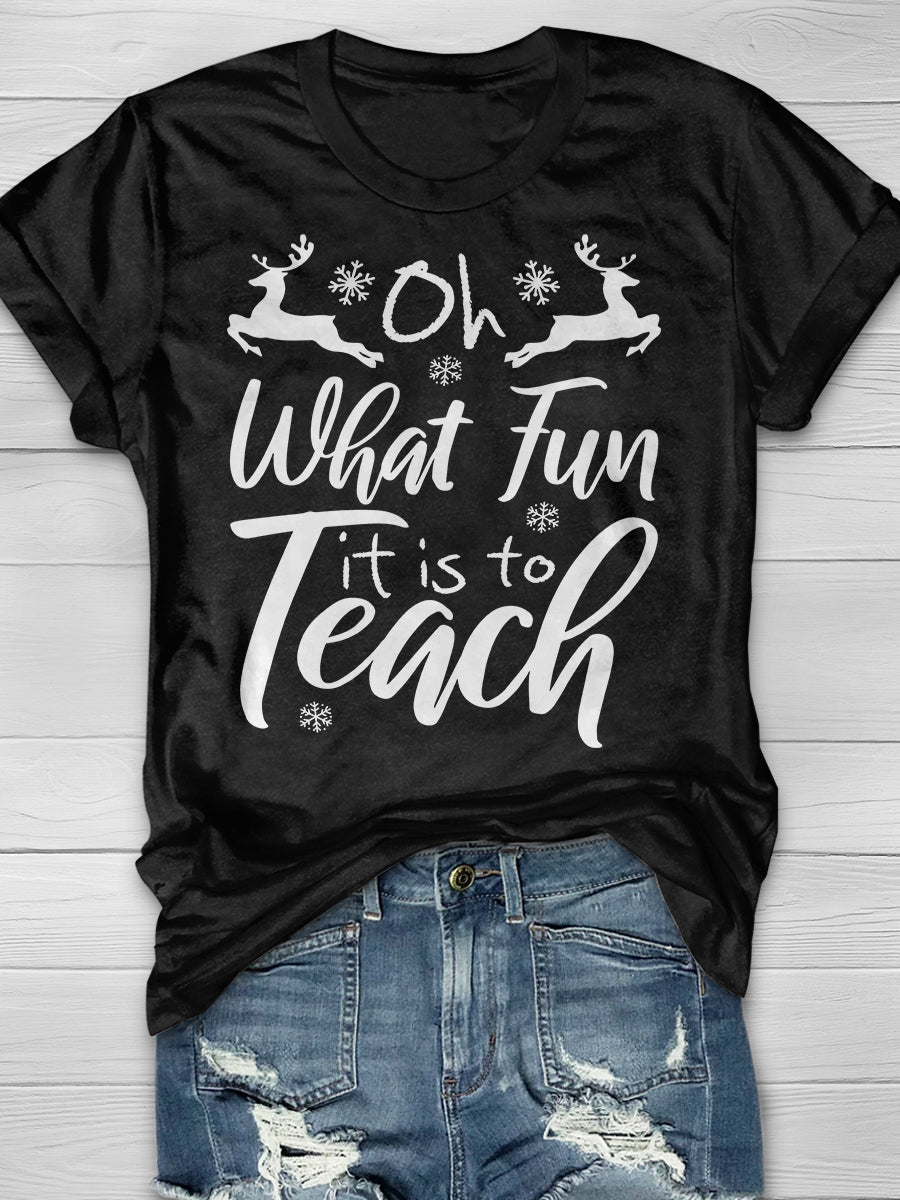 Oh What Fun It Is To Teach Funny Christmas Print Graphic T-shirts