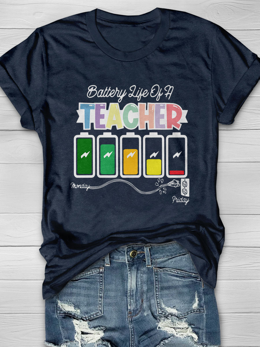 Battery Of Life A Teacher Print Short Sleeve T-shirt