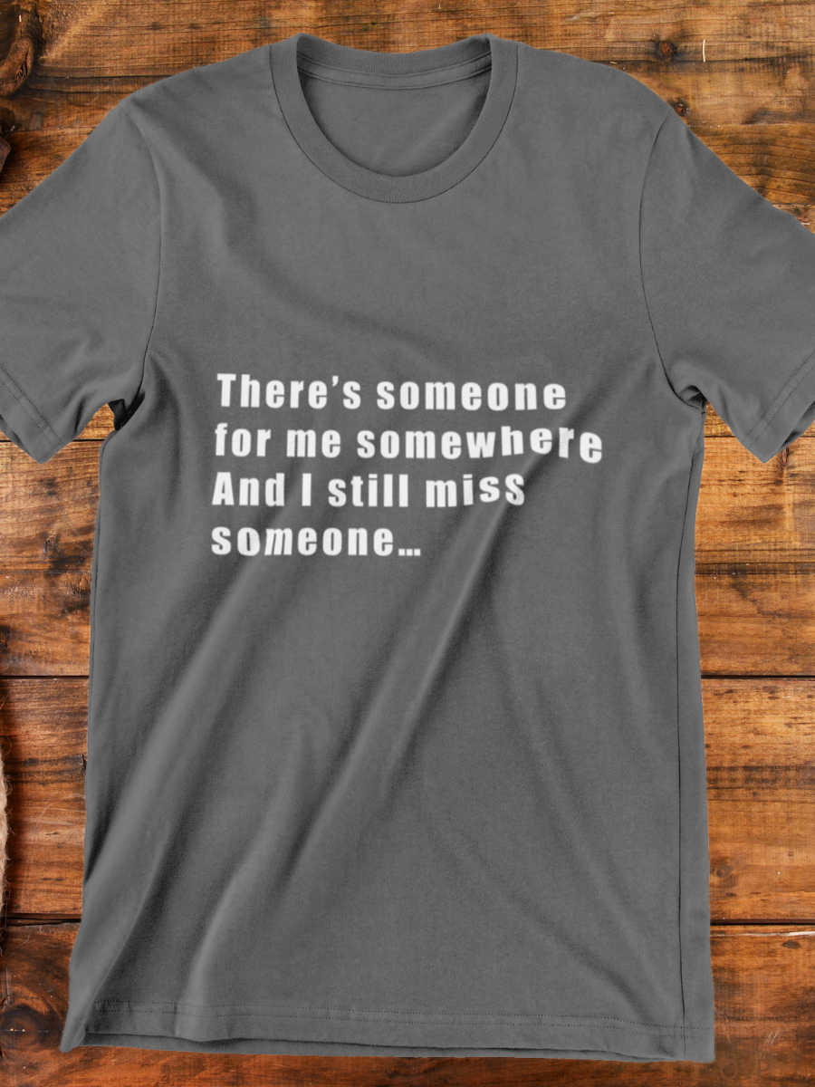 I Still Miss Someone Lyrics Graphic T-shirt