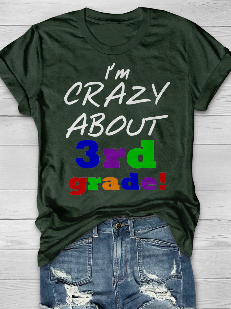 I'm Crazy About 3rd Grade Print Graphic T-shirts
