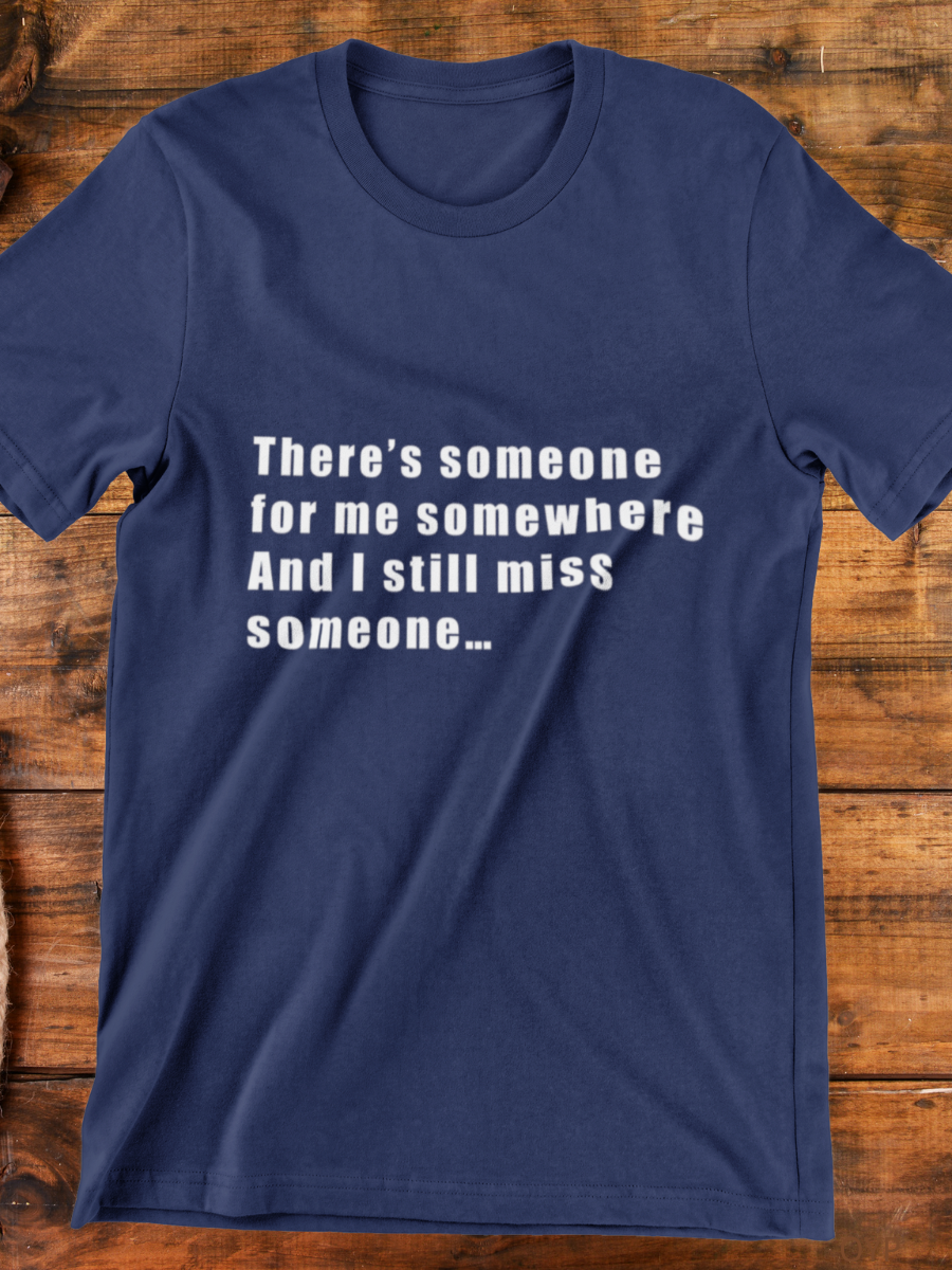 I Still Miss Someone Lyrics Graphic T-shirt