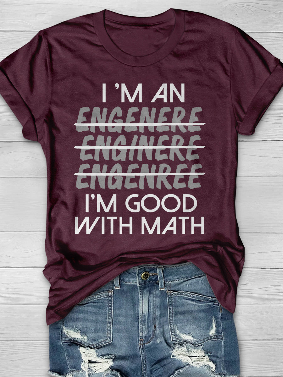 I Am Good With Math Print Graphic T-shirts