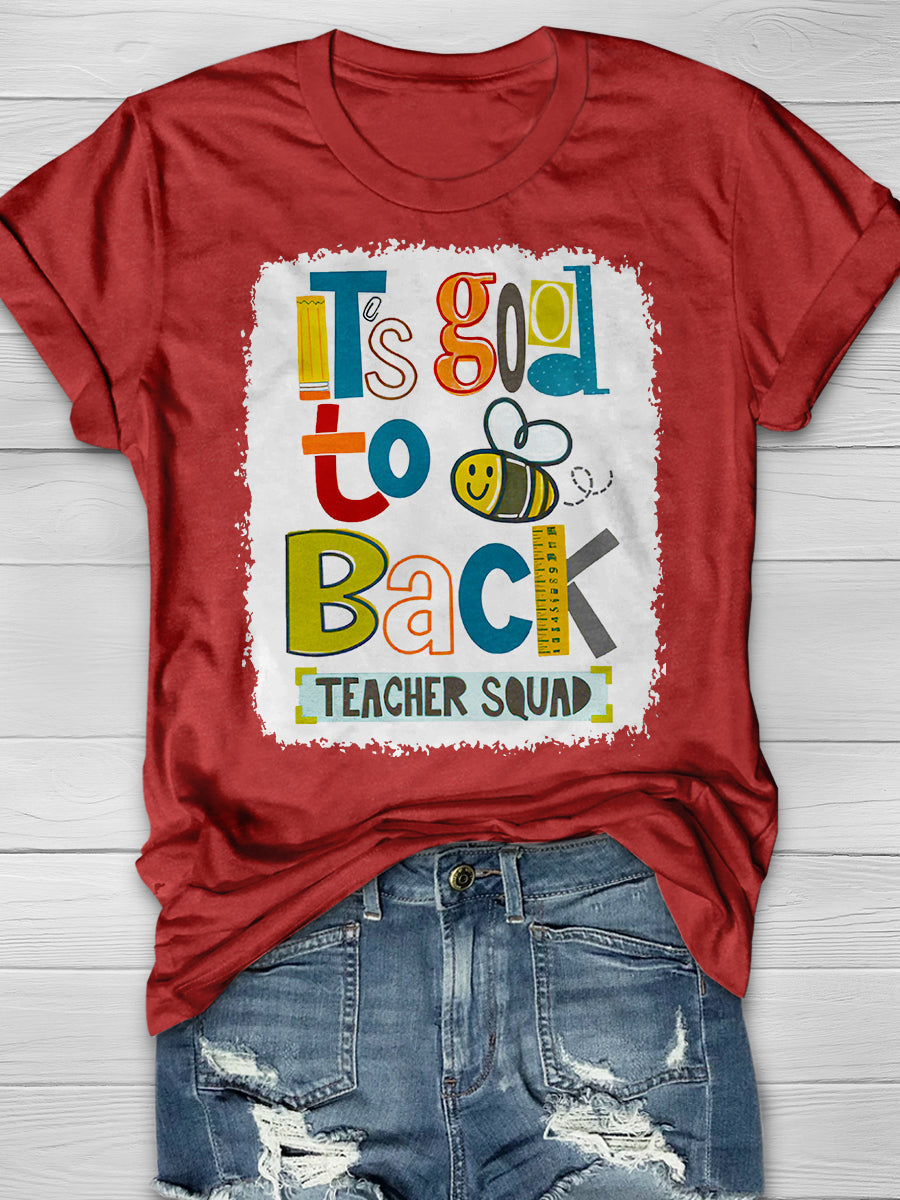 It's Good To Back Teacher Squad Print Graphic T-shirts