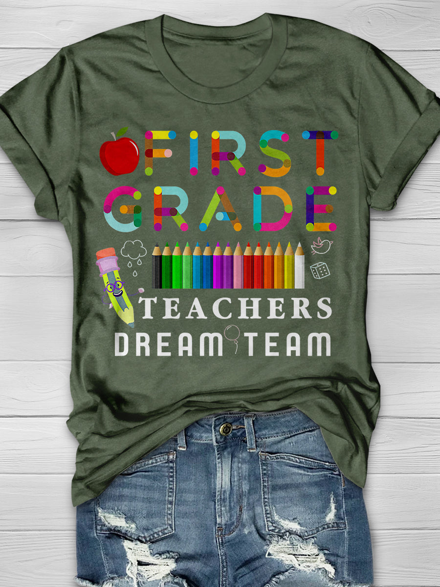 First Grade Teachers Dream Team Print Graphic T-shirts