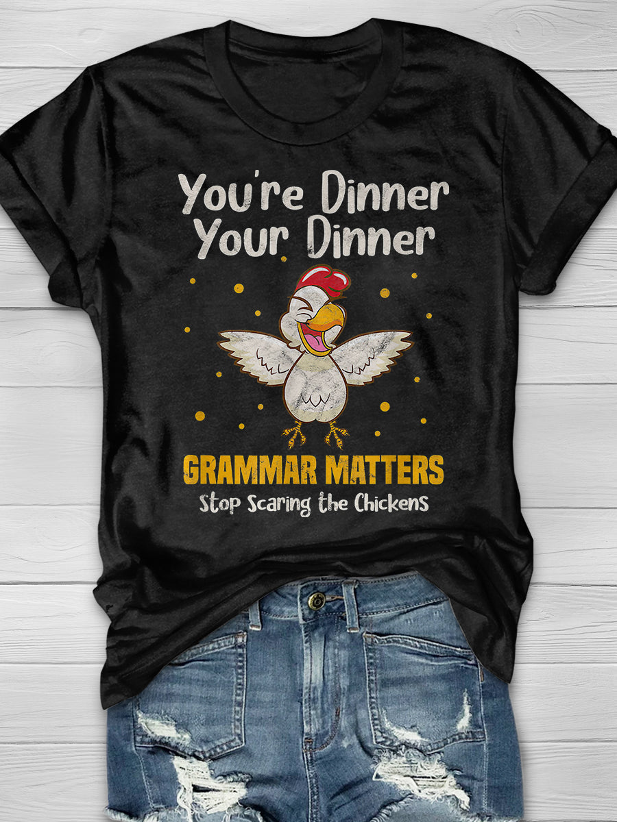 You're Dinner Your Dinner Print Graphic T-shirts