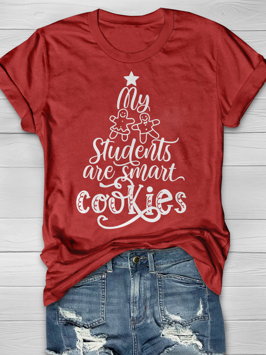 My Students are Smart Cookies Print Graphic T-shirts