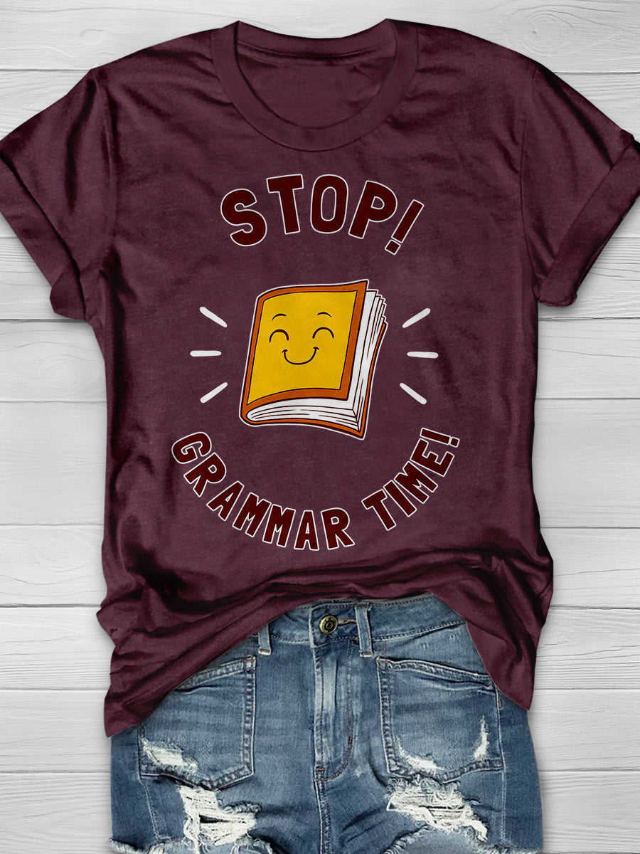 Stop Grammar Time Print Graphic T-shirts