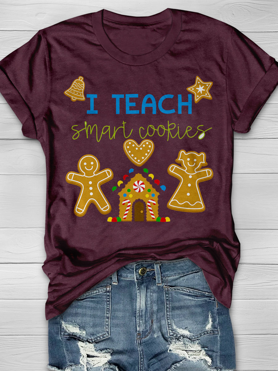 I Teach Smart Cookies Print Graphic T-shirts
