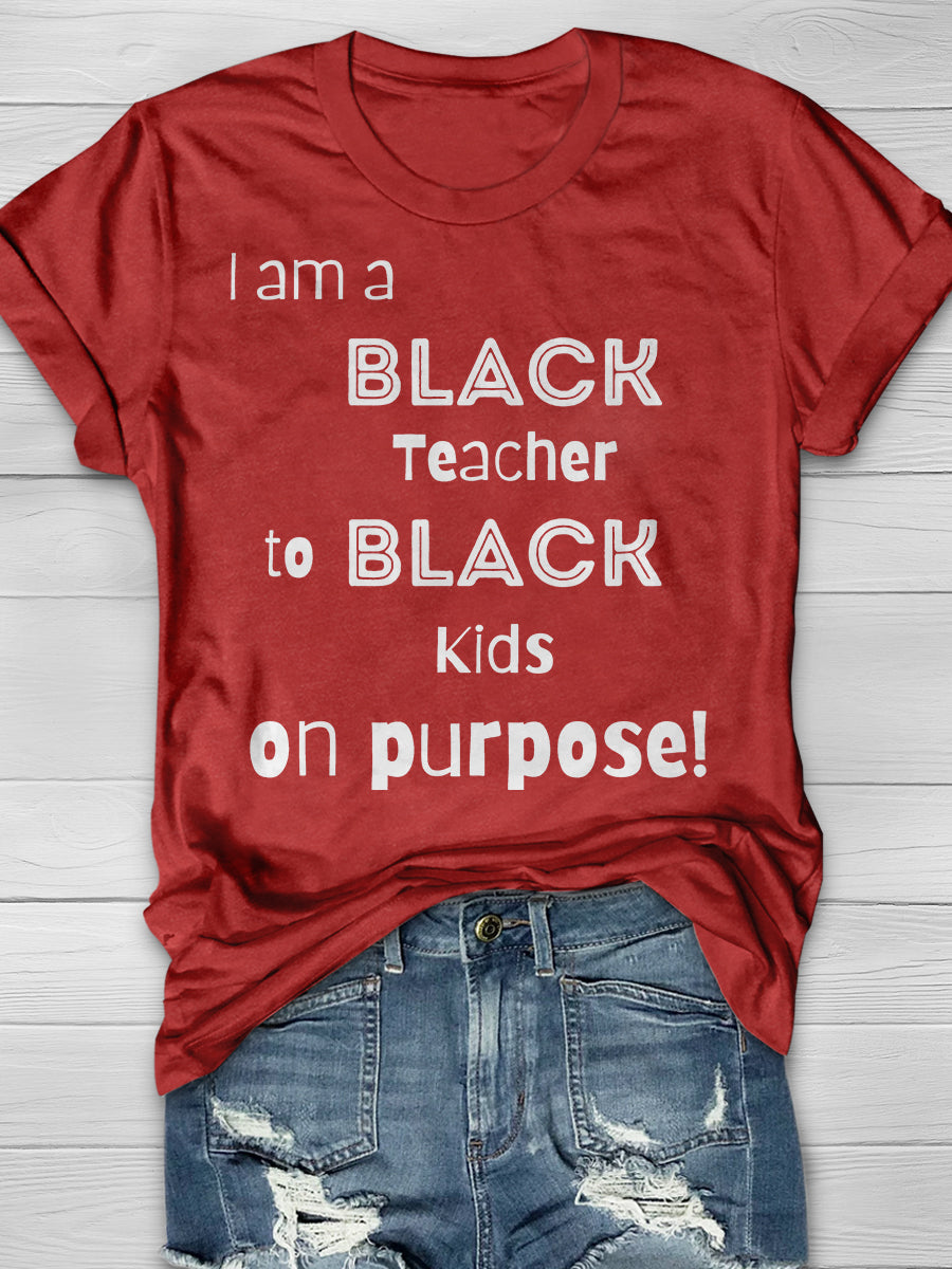 Black Teacher Teaching Black Kids On Purpose Print Graphic T-shirts