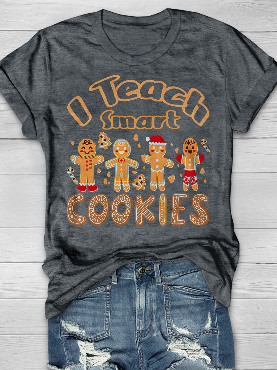 I Teach Smart Cookies Print Graphic T-shirts