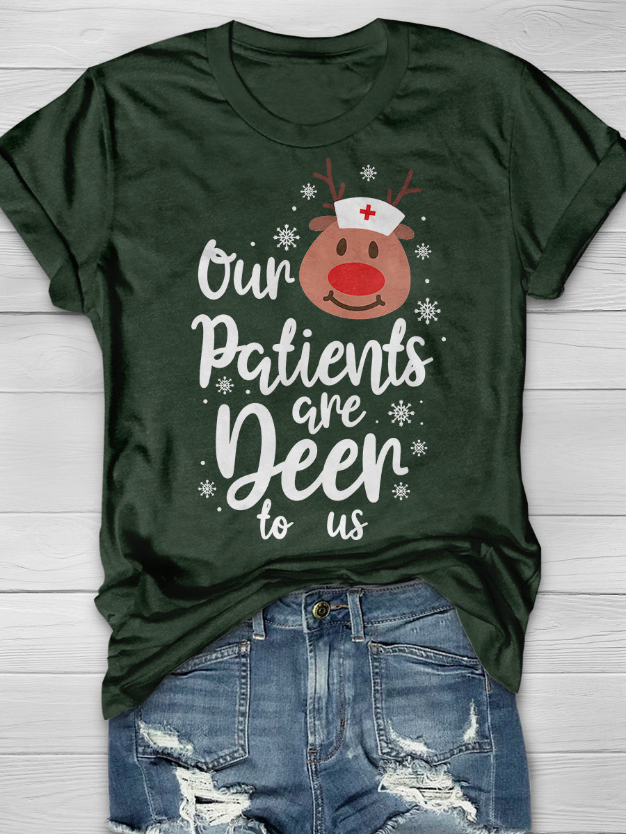 Christmas Our Patient Are Deer To Us Print Short Sleeve T-shirt