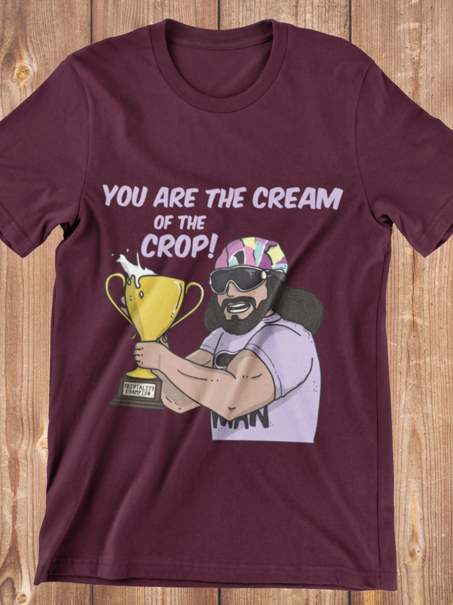 Your Are The Cream Of The Crop Graphic T-shirt