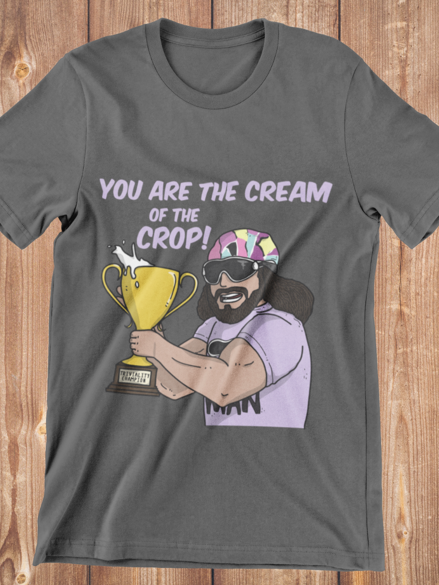 Your Are The Cream Of The Crop Graphic T-shirt