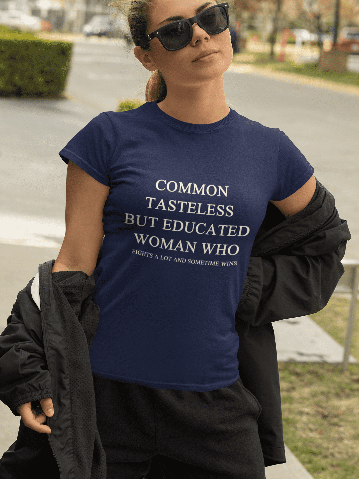 Common Tasteless But Educated Woman Who Slogan T-shirts
