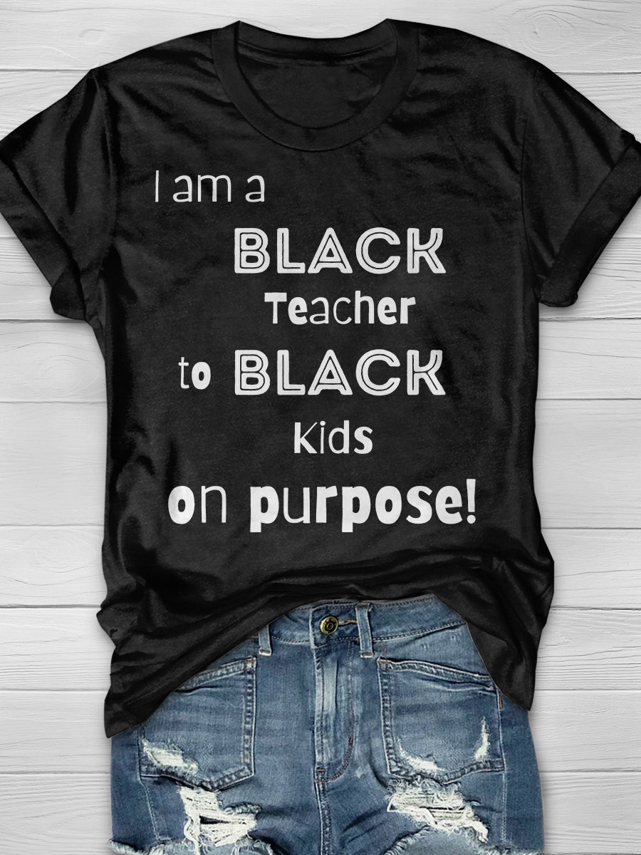 Black Teacher Teaching Black Kids On Purpose Print Graphic T-shirts