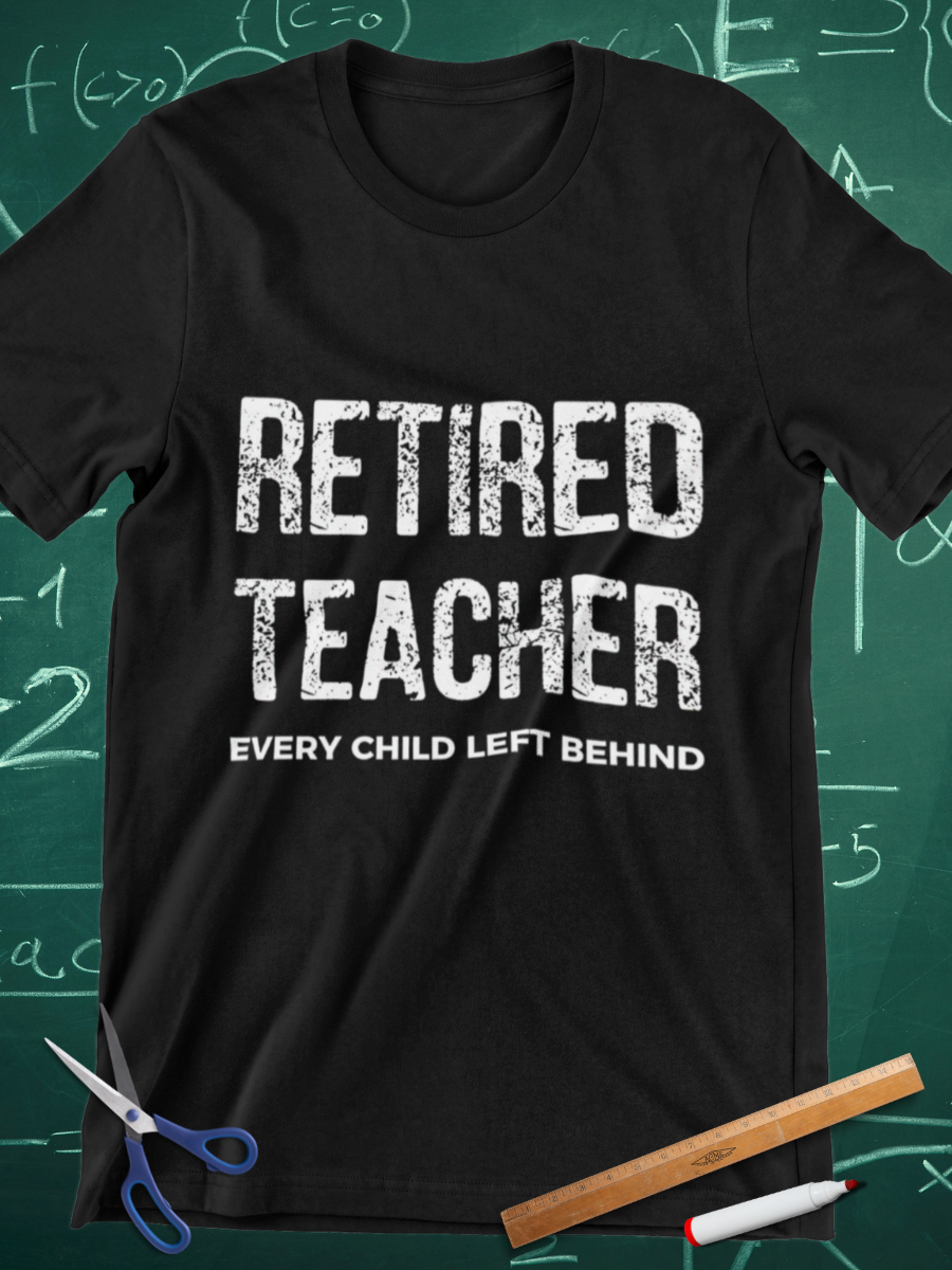 Funny Retired Teacher Graphic T-shirt