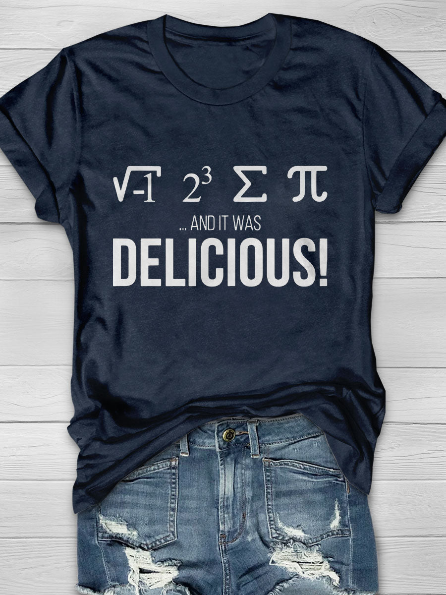 I Ate Some Pie And It Was Delicious Print Short Sleeve T-shirt