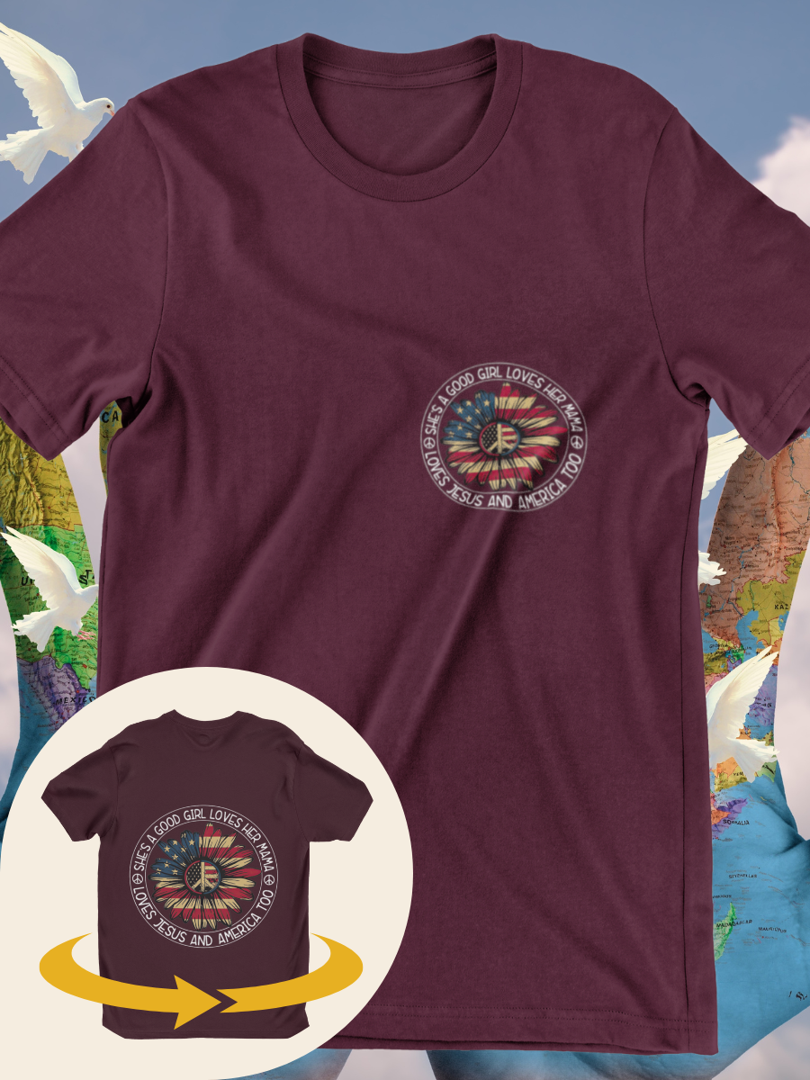 She's A Good Girl Loves Her Mama Loves Jesus and America Too Graphic T-shirts