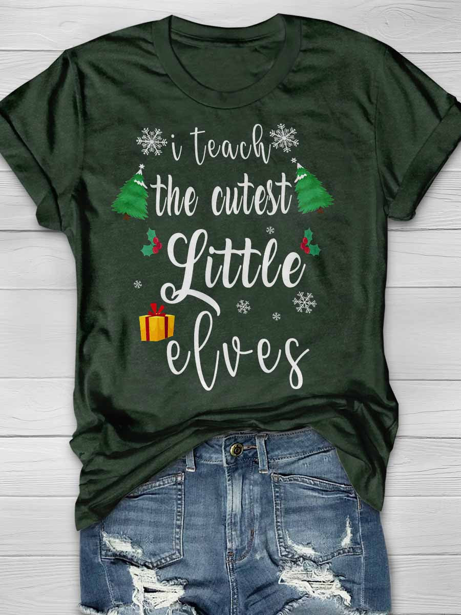 I Teach The Cutest Little Elves Print Graphic T-shirts