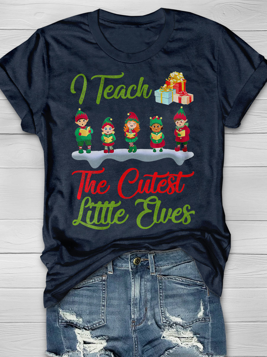 I Teach The Cutest Little Elves Print Graphic T-shirts
