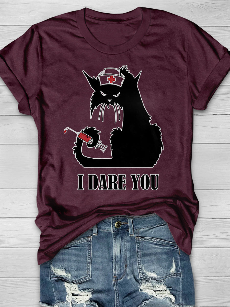 Cat Nurse I Dare You Print Short Sleeve T-shirt