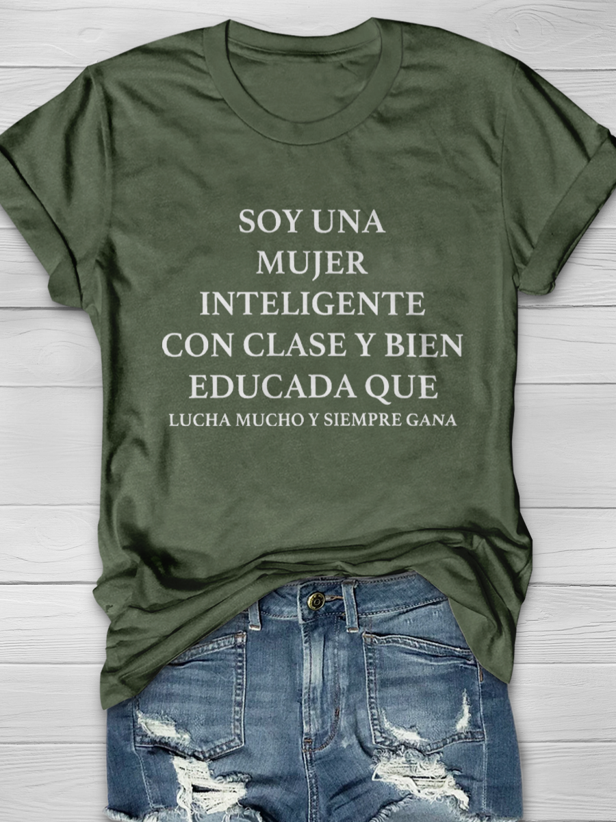 SOY UNA MUJER INTELIGENTE, CON CLASE Y BIEN EDUCADA QUE Slogan T-shirts