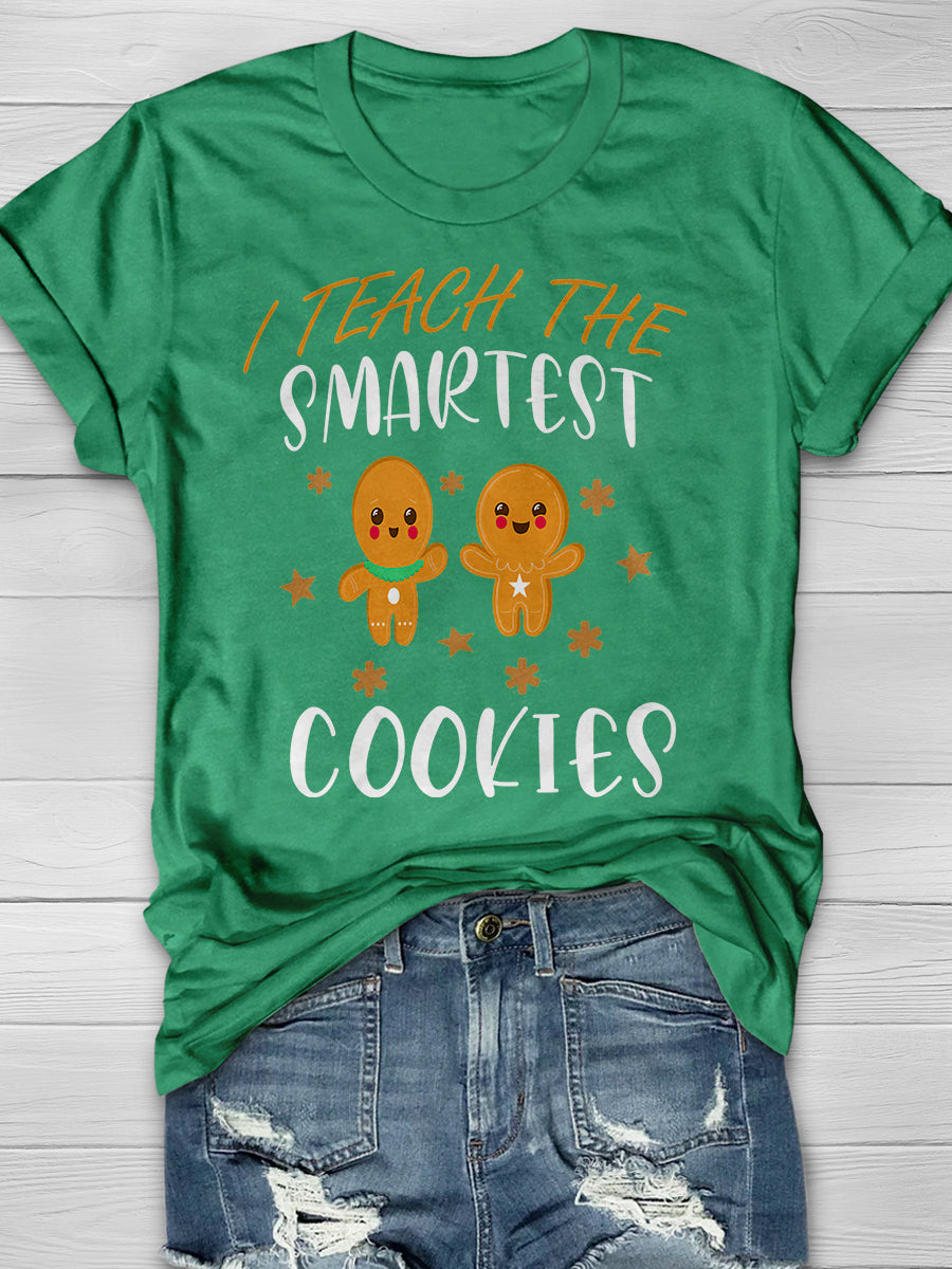 I Teach The Smartest Cookies Print Graphic T-shirts