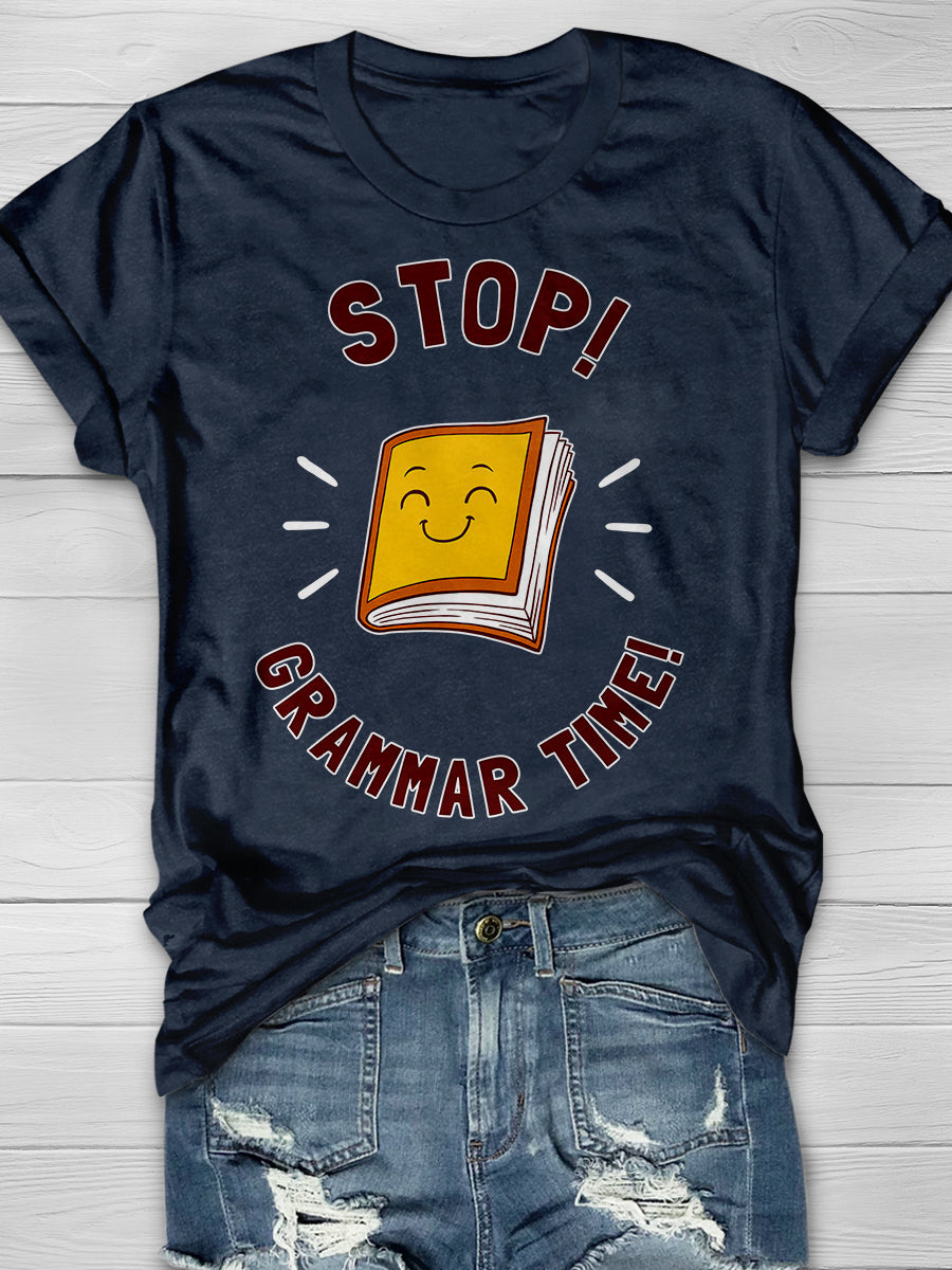 Stop Grammar Time Print Graphic T-shirts